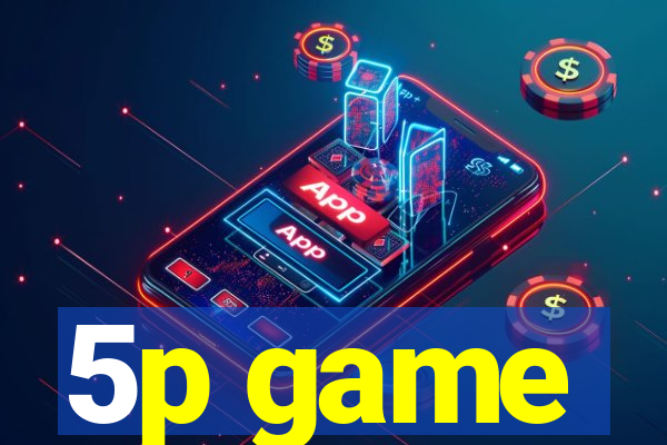5p game